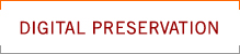 Digital Preservation