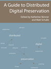 A Guide to Distributed Digital Preservation