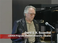 Dr. David Rosenthal of the LOCKSS Program.